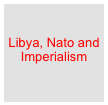 

Libya, Nato and Imperialism