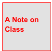 
A Note on Class