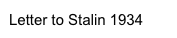 Letter to Stalin 1934